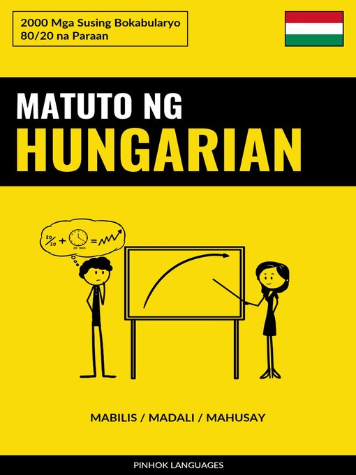 Title details for Matuto ng Hungarian--Mabilis / Madali / Mahusay by Pinhok Languages - Available